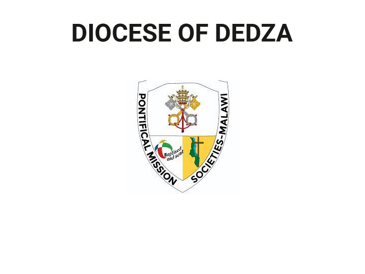Pontifical Mission Societies Dedza Diocese