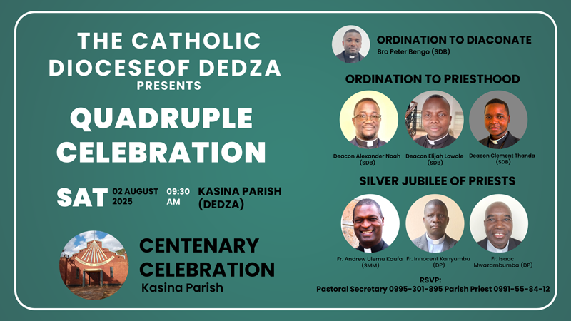 The Catholic Diocese of Dedza invites you to a historic Quadruple Celebration